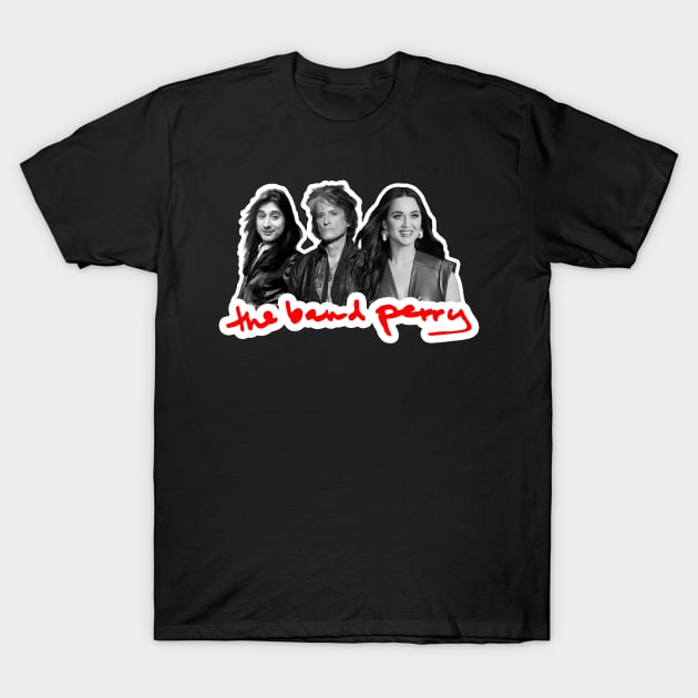 The REAL The Band Perry! T-Shirt by RetroZest